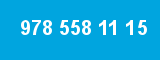978 558 11 15